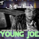 Young Joe - Leaders Of The New School mixtape cover art
