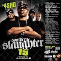 Southern Slaughter 15 (Hosted By Juvenile) mixtape cover art