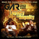 Gar & B.G. - Loyalty Is Royalty mixtape cover art
