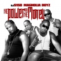 Magnolia Boyz - The Power And The Money mixtape cover art