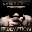 Sean Teezy - Redemption mixtape cover art