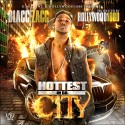 Blacc Zacc - Hottest In Da City mixtape cover art