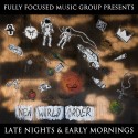 Fully Focused Music Group - Late Nights, Early Mornings mixtape cover art