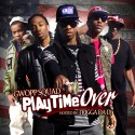 Gwopp Squad - Playtime Over mixtape cover art