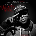 A.K.A. - Salute Da Real mixtape cover art