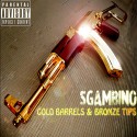 S.Gambino - Gold Barrels & Bronze Tips mixtape cover art