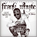 Frank Whyte - Got White 2.5 mixtape cover art
