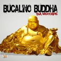 Big Mike Bucalino - Bucalino Buddha mixtape cover art
