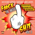 F*ck The Hater Sh!t 2 mixtape cover art