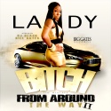 Lady - Bitch From Around The Way 2 mixtape cover art