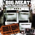 Big Meat - Who's Real And Who's Not? mixtape cover art