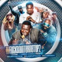 F*ck Da Internet Up 2 mixtape cover art
