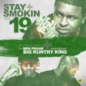 Stay Smokin' 19 (Hosted By Big Kuntry King) mixtape cover art