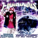 T Malicious - Welcome To My World mixtape cover art