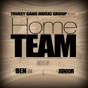 Trueey Gang Music Group - Home Team mixtape cover art