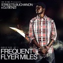 Streets Buchanon - Frequent Flyer Miles mixtape cover art