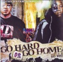 D-Block - Go Hard Or Go Home mixtape cover art