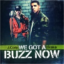 J. Cole & Drake - We Got A Buzz Now mixtape cover art