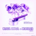 Money, Drugs, & Mixtapes mixtape cover art