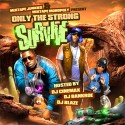 Only The Strong Survive mixtape cover art