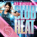 Club Heat 5 mixtape cover art