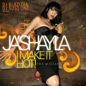 Ja'Shayla - Make It Hot mixtape cover art