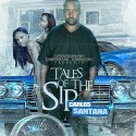 Carlos Santana - Tales Of The Sip mixtape cover art
