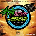 Beach Weekend (The Mixtape 2013) mixtape cover art