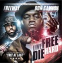 Freeway - Live Free Die Hard mixtape cover art