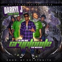 Darryl J & Cryptonite - I Be On Dat Cryptonite mixtape cover art