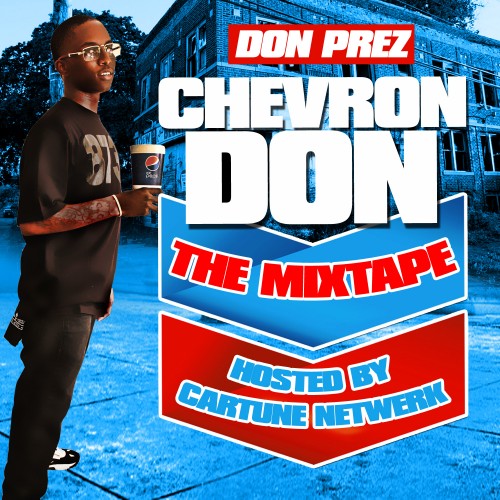 Don P – Chevron Don [Mixtape]