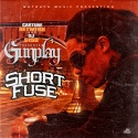 Gunplay - Short Fuse mixtape cover art