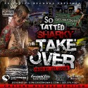 So Tatted Sharky - The Take Over mixtape cover art