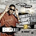 Strictly For The Traps And Trunks 2 (Hosted By Big K.R.I.T) mixtape cover art