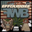 Freeway Boys - EffDubBee mixtape cover art