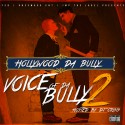 Hollywood Da Bully - Voice of Da Bully 2 mixtape cover art