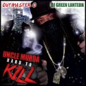 Uncle Murda - Hard To Kill mixtape cover art