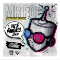 Mr. Focus - I Hate Mondays 3D mixtape cover art