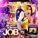 Valed - Im Just Doin My Job mixtape cover art