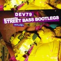 Dev79 - Street Bass Bootlegs mixtape cover art
