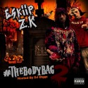 Eskiip & Z.K - Body Bags mixtape cover art