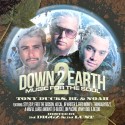 Tony Ducks, BL & Noah - Down To Earth 2 (Music For The Soul) mixtape cover art