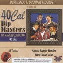 40 Cal - Dip Masters Collection mixtape cover art
