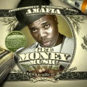 A-Mafia - Get Money Music mixtape cover art