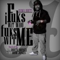 Bama Dirty - I F*ks Wit Who F*ks Wit Me mixtape cover art