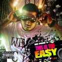 100 Proof - This Is Too Easy mixtape cover art