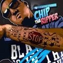 Chip Tha Ripper - Can't Stop Me mixtape cover art