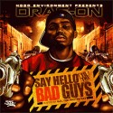 Drag-On - Say Hello To The Bad Guys mixtape cover art