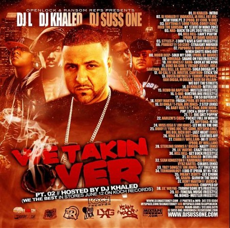 We Takin Over, Part 2 - DJ L, DJ Khaled, DJ Suss One