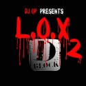 D Block - L.O.X. 2 mixtape cover art